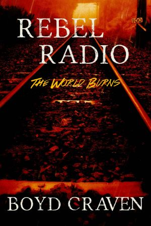 [The World Burns 5.40] • Rebel Radio